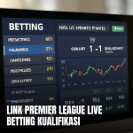 Link Premier League Live Betting Kualifikasi
